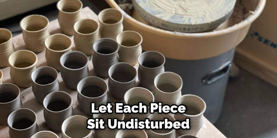 Let Each Piece Sit Undisturbed