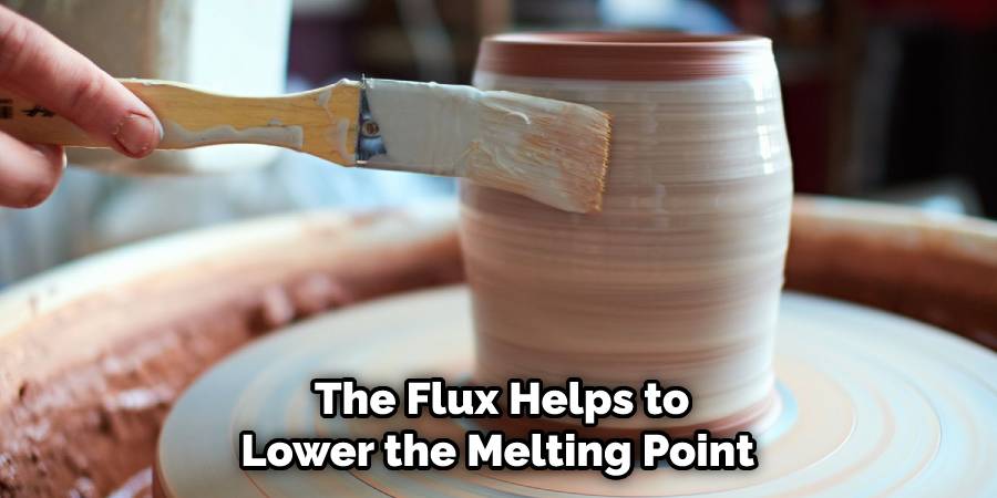  The Flux Helps to Lower the Melting Point