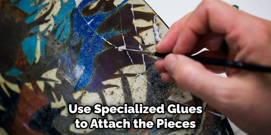 Use Specialized Glues to Attach the Pieces