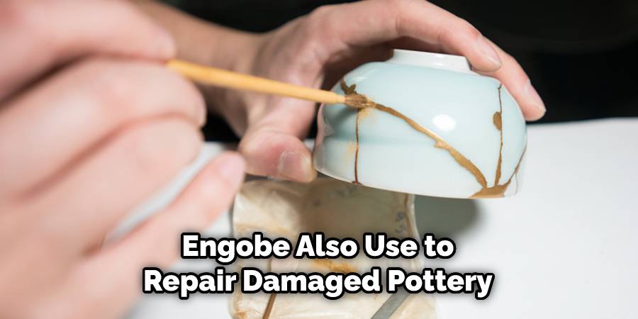 Engobe Also Use to Repair Damaged Pottery