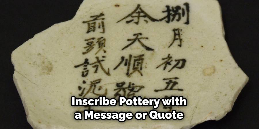 Inscribe Pottery with a Message or Quote