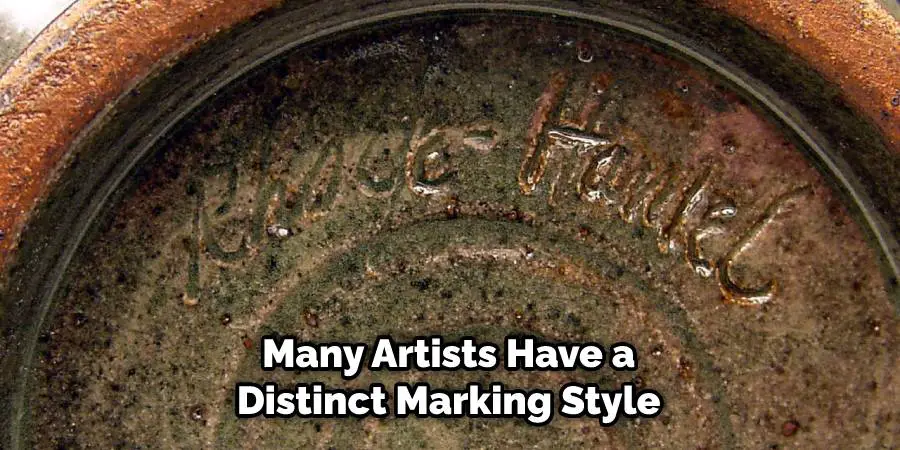 Many Artists Have a Distinct Marking Style