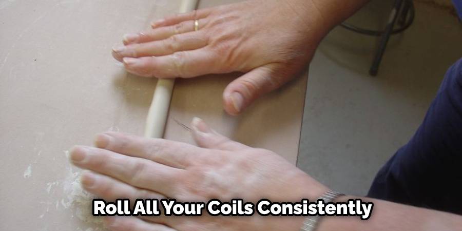Roll All Your Coils Consistently