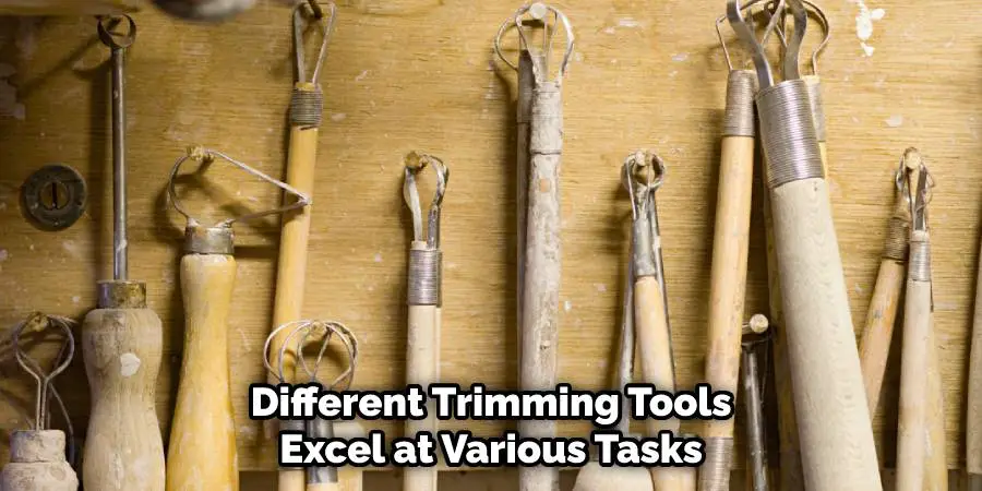 Different Trimming Tools Excel at Various Tasks