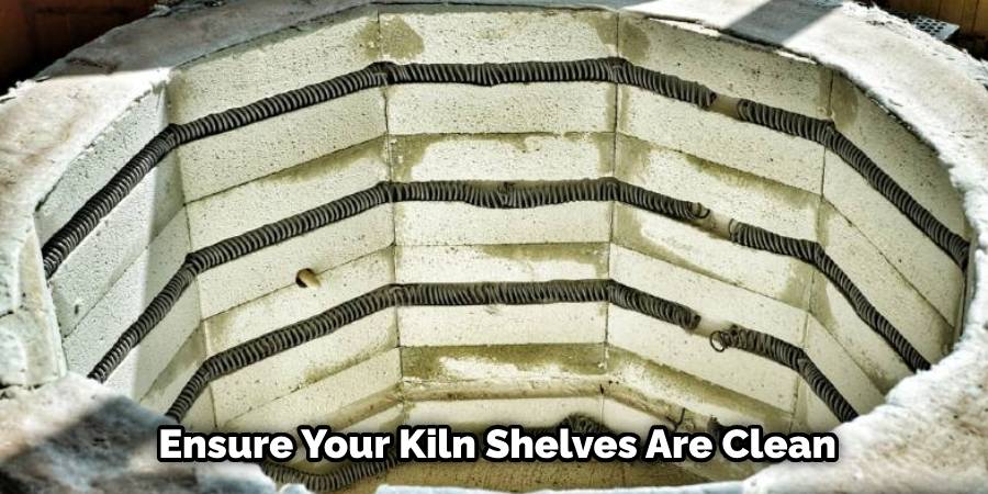 Ensure Your Kiln Shelves Are Clean