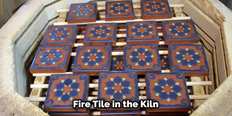 Fire Tile in the Kiln