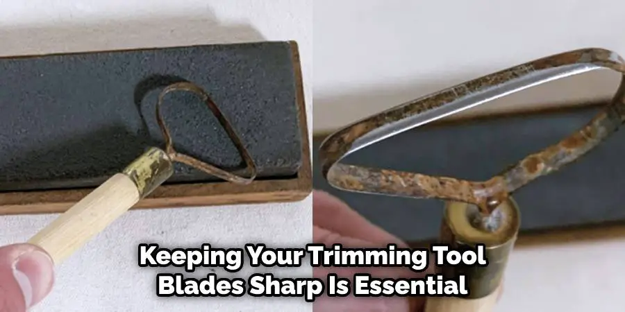 Keeping Your Trimming Tool Blades Sharp Is Essential