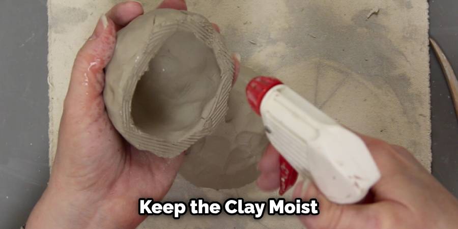 Keep the Clay Moist