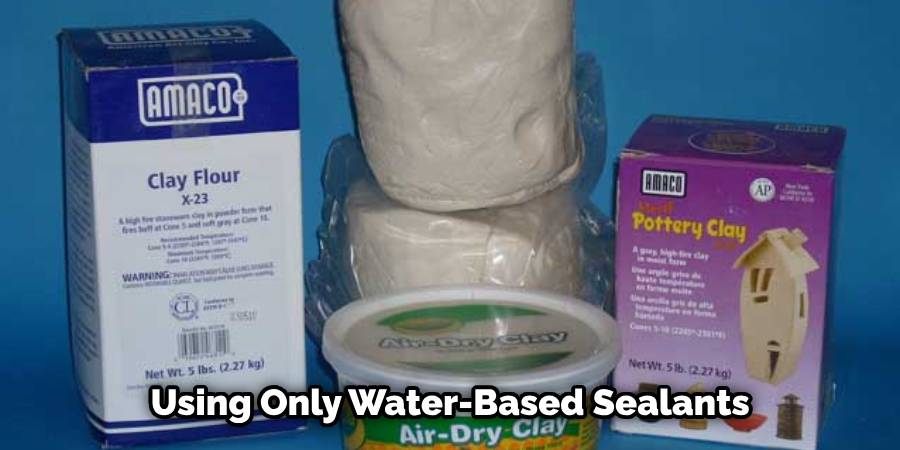 Using Only Water-Based Sealants