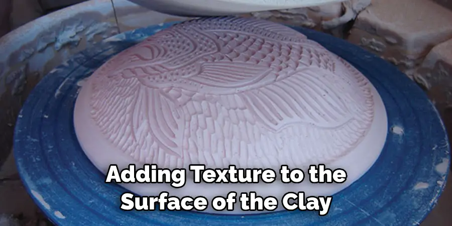 Adding Texture to the Surface of the Clay