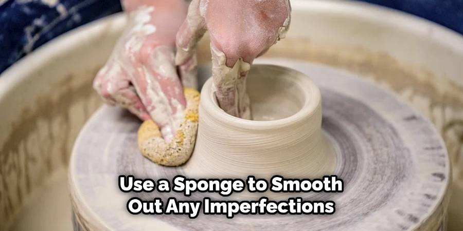 Use a Sponge to Smooth Out Any Imperfections