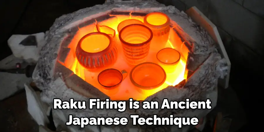 Raku Firing is an Ancient Japanese Technique