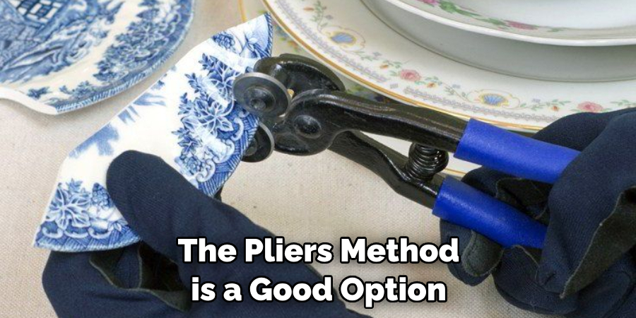 The Pliers Method is a Good Option