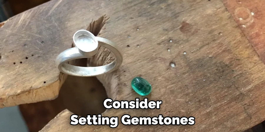 Consider Setting Gemstones