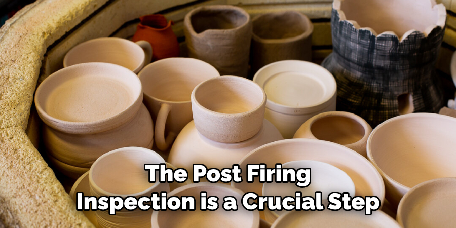 The Post Firing Inspection is a Crucial Step